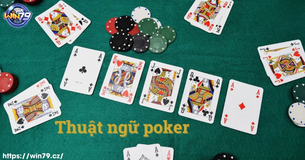 Các thuật ngữ trong Poker
