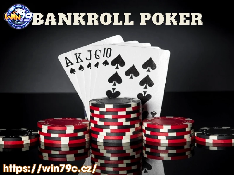 Bankroll là gì?