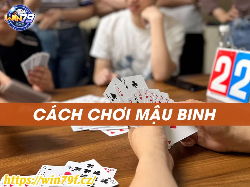 Cách chơi mậu binh