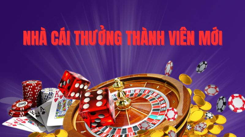 Top 10 nhà cái thưởng thành viên mới tiền cược miễn phí