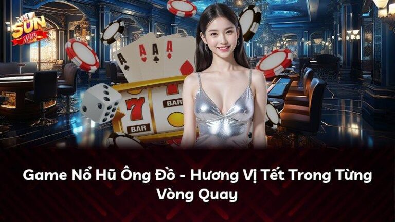 Mẹo Quay Slot Ông Đồ Sunwin: Chiến thuật "điều phối tốc độ"