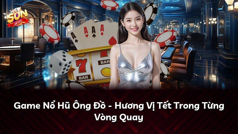 Mẹo Quay Slot Ông Đồ Sunwin: Chiến thuật "điều phối tốc độ"