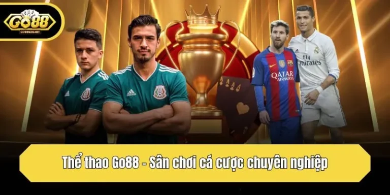 GO88 Hướng Tới Trải Nghĩa Giải Trí Thể Thao Đa Dạng